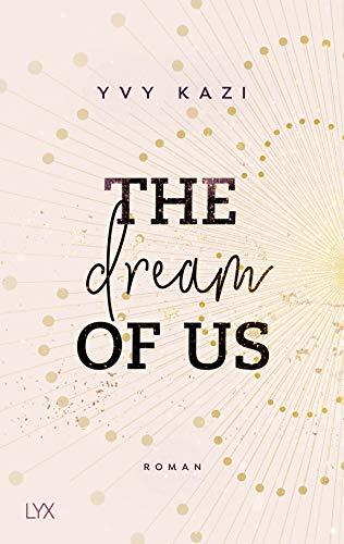 The Dream Of Us (St. Clair Campus, Band 1)