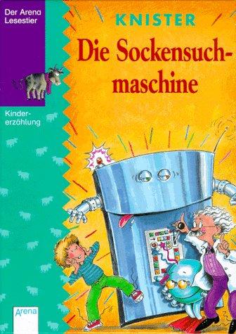 Die Sockensuchmaschine. ( Ab 8 J.)