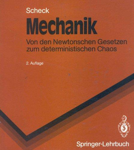 Mechanik: Von den Newtonschen Gesetzen zum deterministischen Chaos (Springer-Lehrbuch)