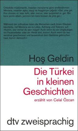 Die Türkei in kleinen Geschichten / Hos Geldin. Türkisch - deutsch.