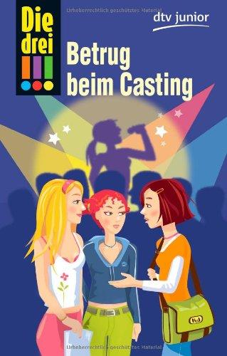 Die drei !!! - Betrug beim Casting