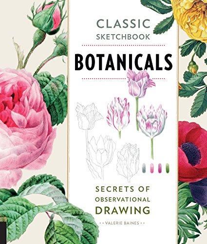 Classic Sketchbook: Botanicals: Secrets of Observational Drawing