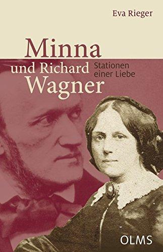 Minna und Richard Wagner - Stationen einer Liebe