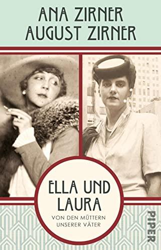 Ella und Laura: Von den Müttern unserer Väter