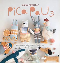 Gather All 20 Quirky Amigurumi Characters (Animal Friends of Pica Pau, 3)