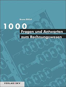 1000 Fragen und Antworten zum Rechnungswesen