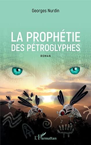 La prophétie des pétroglyphes