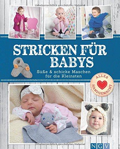 Stricken für Babys: Süße & schicke Maschen für die Kleinsten