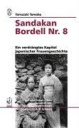 Sandakan Bordell Nr. 8: Ein verdrängtes Kapitel japanischer Frauengeschichte