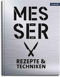 Messer - Rezepte & Techniken