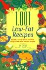 1, 001 Low-Fat Recipes: Quick, Easy, Great-Tastingrecipes for the Whole Family