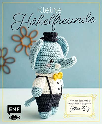 Kleine Häkelfreunde: Von der bekannten Amigurumi-Designerin Khuc Cay: Bär, Hund, Hamster, Rentier, Elefant, Fisch, Löwe, Wiesel, Kuh, Hase, Katze, Eichhörnchen, Schildkröte, Panda