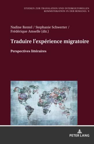 Traduire l'expérience migratoire : perspectives littéraires