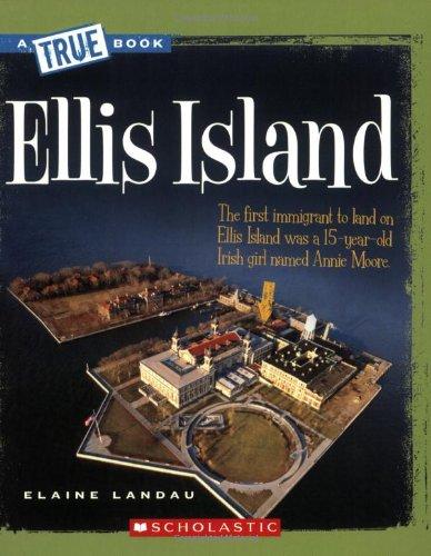 Ellis Island (A True Book)