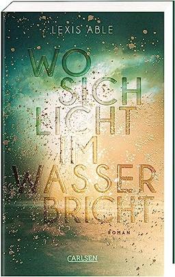 Wo sich Licht im Wasser bricht (Westcoast Skies 1): Slow Burn Friends to Lovers Romance vor der Kulisse San Diegos