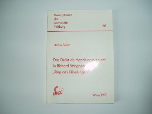 Das Delikt als Handlungselement in Richard Wagners "Ring des Nibelungen"