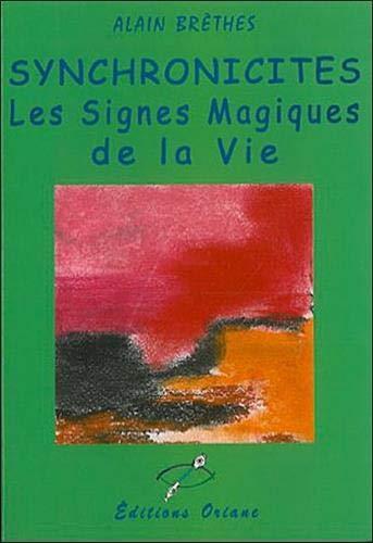 Synchronicités : les signes magiques de la vie