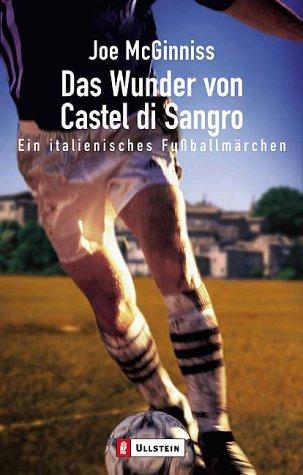 Das Wunder von Castel di Sangro: Ein italienisches Fussballmärchen