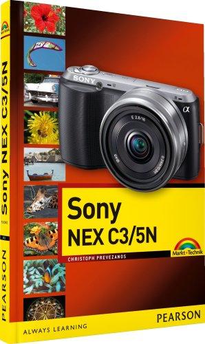 Sony NEX C3/5N: Leicht und praxisnah erklärt (Kamerahandbücher)