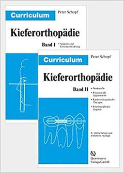 Curriculum Kieferorthopädie (Band 1+2): Curriculum Kieferorthopdie 1/2: Bd. 1: Schdel- und Gebientwicklung. Prophylaxe. KFO Diagnostik, Bd 2: ... Festsitzende Apparaturen, KFO Therapie