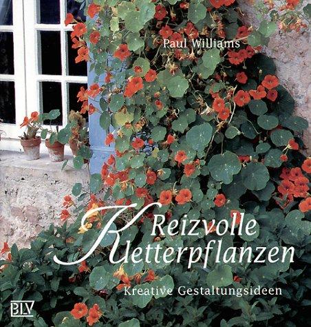 Reizvolle Kletterpflanzen