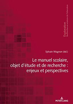 Le manuel scolaire, objet d'étude et de recherche : enjeux et perspectives