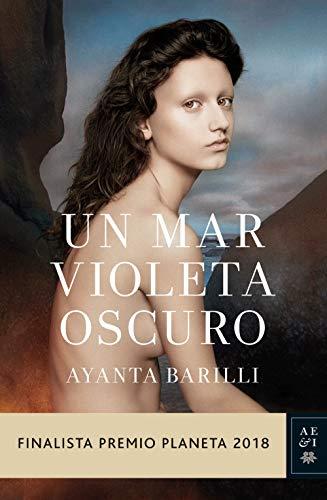 Un mar violeta oscuro (Autores Españoles e Iberoamericanos, Band 3)