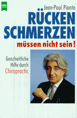 Rückenschmerzen müssen nicht sein. Ganzheitliche Hilfe durch Chiropractic.