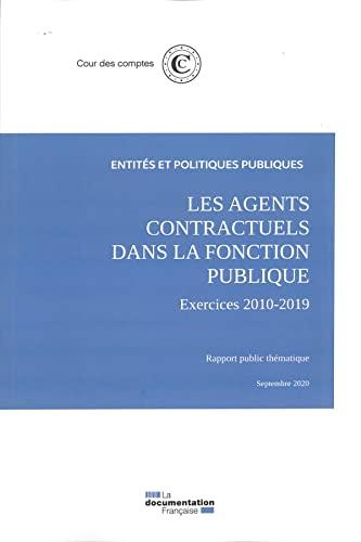 Les agents contractuels dans la fonction publique : entités et politiques publiques, exercices 2010-2019 : rapport public thématique, septembre 2020