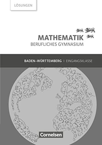 Mathematik - Berufliches Gymnasium - Baden-Württemberg - Eingangsklasse: Lösungen zum Schulbuch