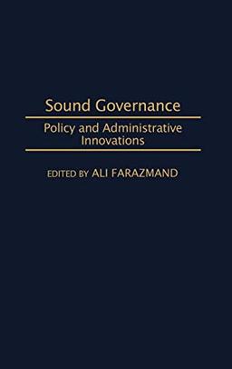 Sound Governance: Policy and Administrative Innovations