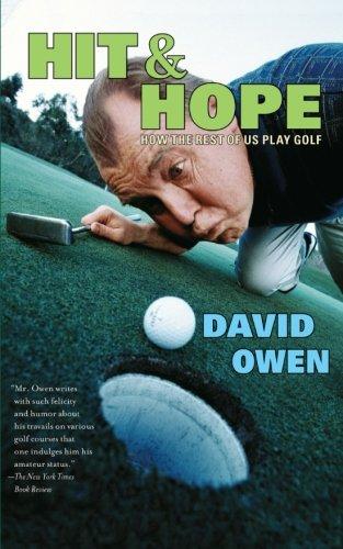 Hit & Hope: How the Rest of Us Play Golf