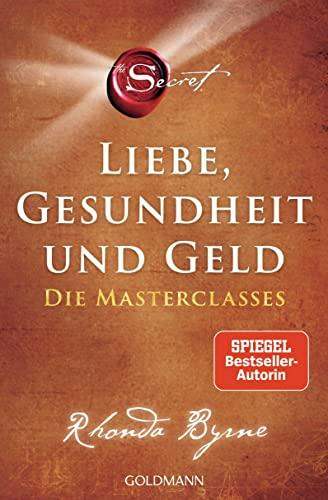 The Secret – Liebe, Gesundheit und Geld: Die Masterclasses