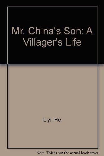 Mr. China's Son: A Villager's Life