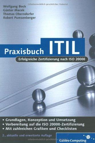 Praxisbuch ITIL: Erfolgreiche Zertifizierung nach ISO 20000 (Galileo Computing)