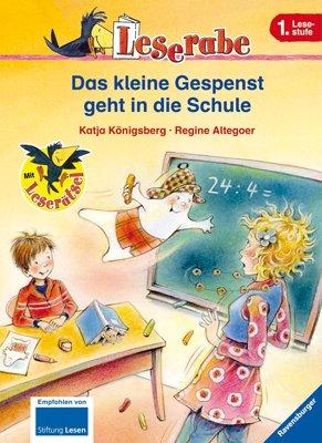 Leserabe - 1. Lesestufe: Das kleine Gespenst geht in die Schule