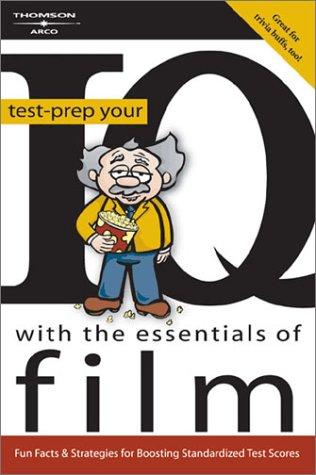 Test Prep Your IQ Essentials of Film 1E