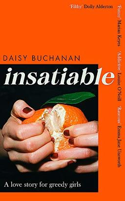 Insatiable: ‘A frank, funny account of 21st-century lust’ Independent