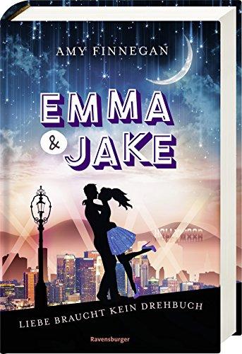 Emma & Jake. Liebe braucht kein Drehbuch