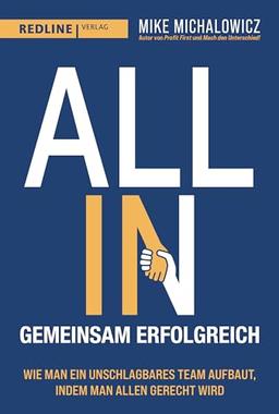 All In – gemeinsam erfolgreich: Wie man ein unschlagbares Team aufbaut, indem man allen gerecht wird