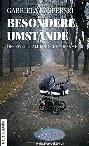 Besondere Umstände: Der zweite Fall für Schnyder&Meier