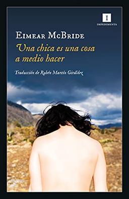 Una chica es una cosa a medio hacer (Impedimenta, Band 216)