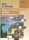 Welt im Wandel: Wege zur Lösung globaler Umweltprobleme. Jahresgutachten 1995