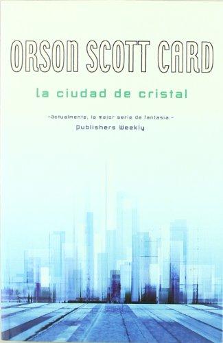 La ciudad de cristal: SERIE LA HISTORIA DE ALVIN EL HACEDOR (ALVIN MAKER VI) (NOVA, Band 0)