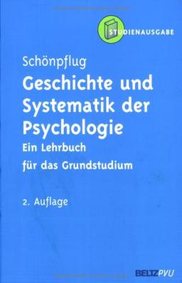 Geschichte und Systematik der Psychologie: Ein Lehrbuch für das Grundstudium