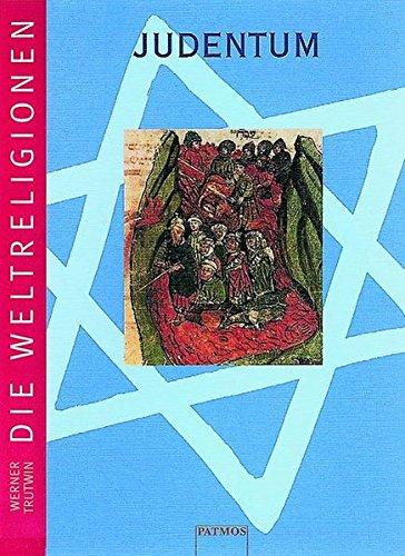 Die Weltreligionen. Arbeitshefte für die Sekundarstufe II. Religion - Ethik - Philosophie: Die Weltreligionen, Judentum