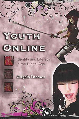 Youth Online: Identity and Literacy in the Digital Age (New Literacies and Digital Epistemologies)