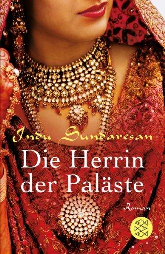 Die Herrin der Paläste: Roman