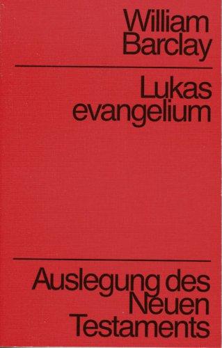 Barclay, William : Lukasevangelium