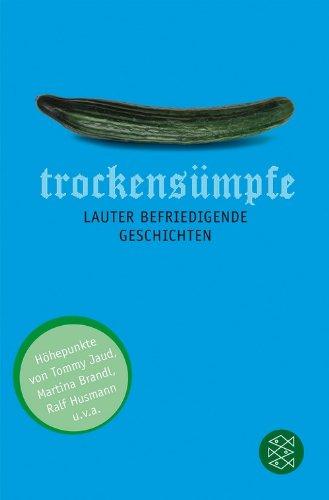 Trockensümpfe: Lauter befriedigende Geschichten